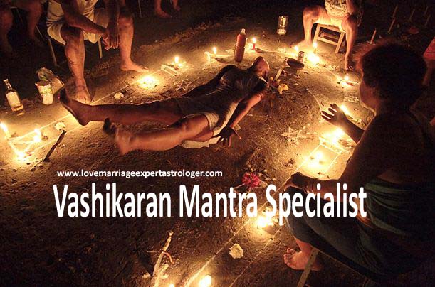 Vashikaran Mantra Specialist